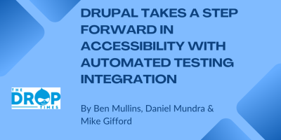 An external website photo for Drupal Takes a Step Forward in Accessibility with Automated Testing Integration