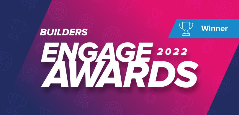 Engage Awards 2022 Builders Winner Banner