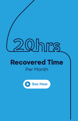 blue background with text thats reads"20 hrs recovered tie per month. See How"