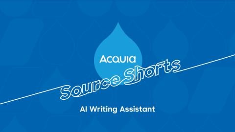 Acquia Source Shorts AI Writing Assistant Video Preview