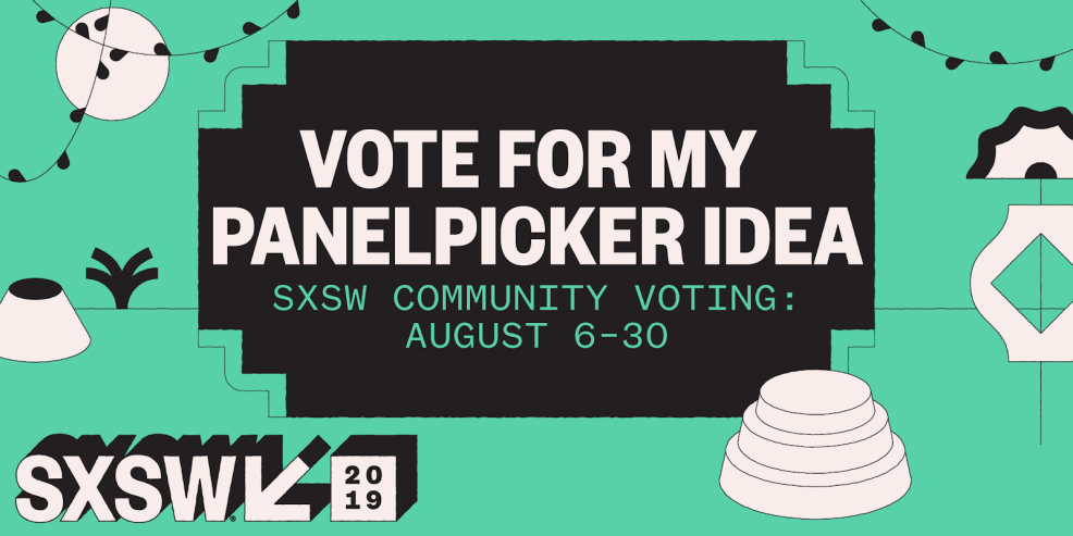 SXSW PanelPicker voting 2019