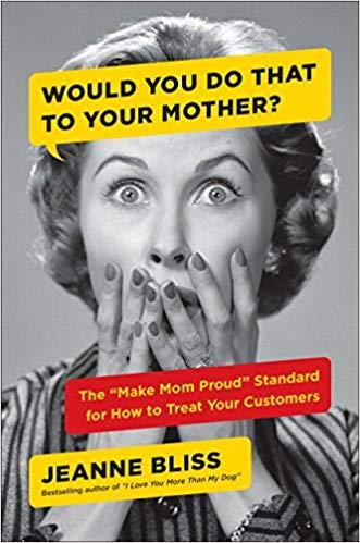 Make Mum Proud: Set The Standard for How to Treat Your Customers