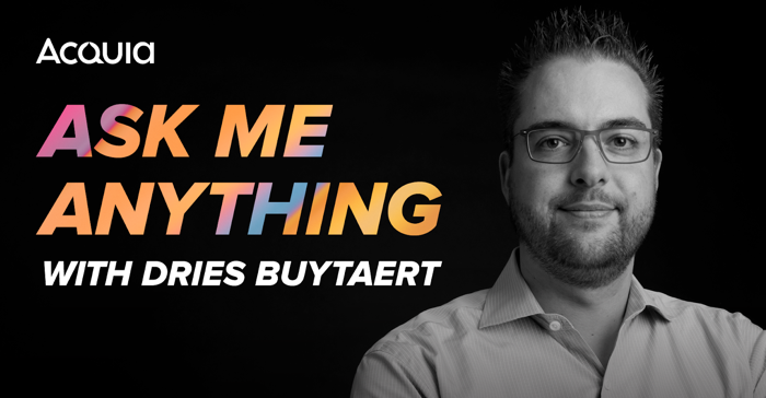 Ask Me Anything with Dries Buytaert