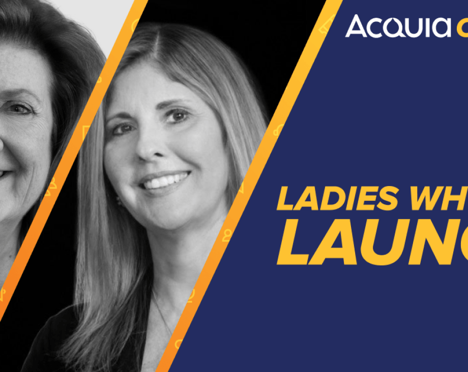 Graphic of Acquia CMO Lynne Capozzi's photo and UL CMO Kathy Seegebrecht's photo in black and white. On the right, "Ladies Who Launch" in bold yellow text stands out over a navy blue background.
